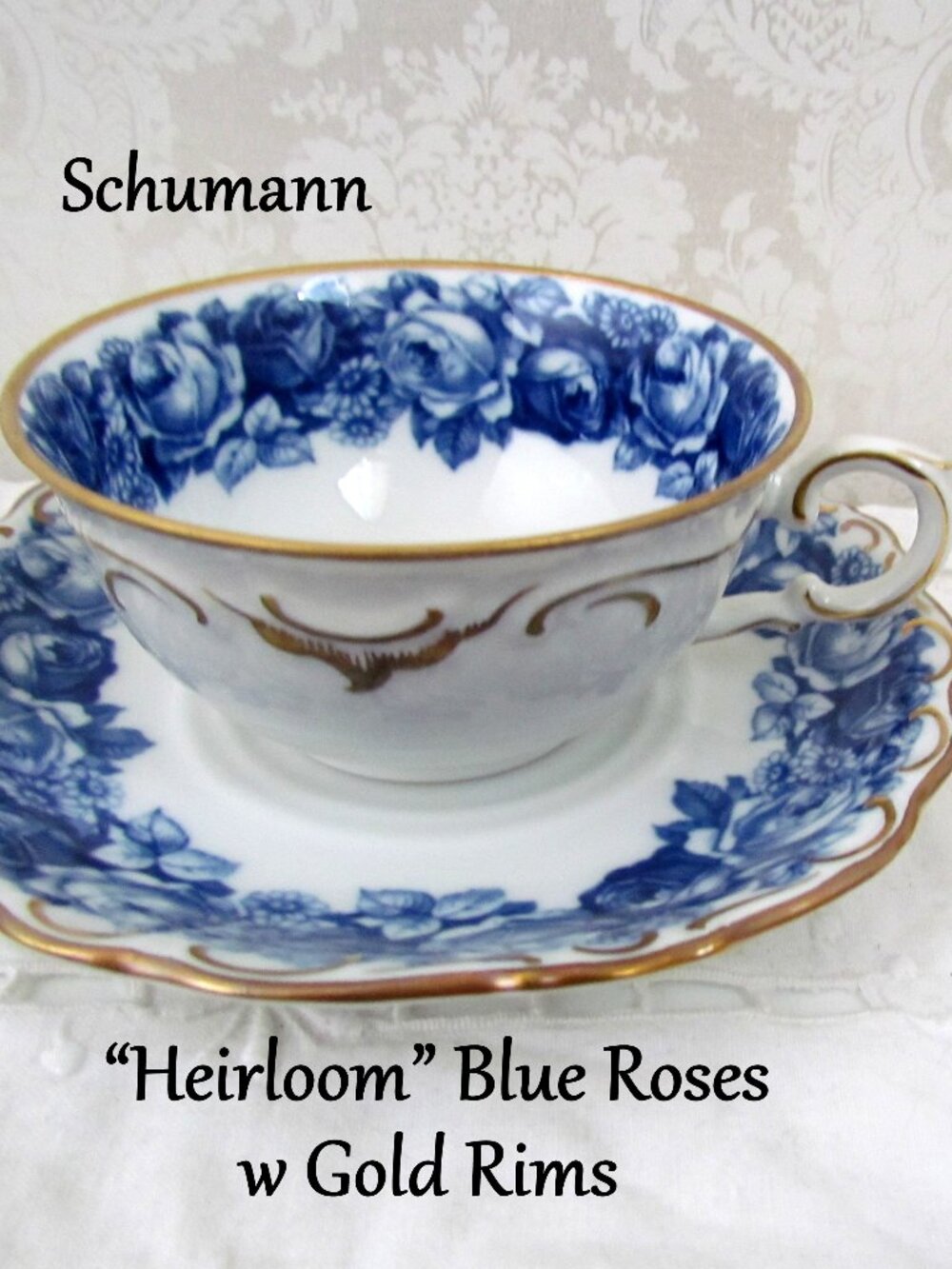 SCHUMANN CHINA CUP & SAUCER, BLUE ROSES "HEIRLOOM" GERMANY w GOLD RIMS, VINTAGE